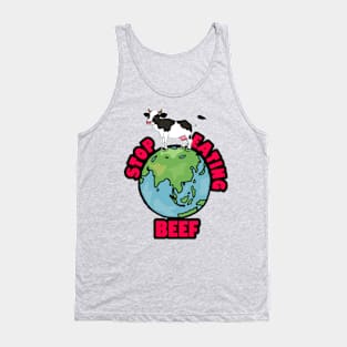 Global Warming: Stop Eating Beef! Tank Top